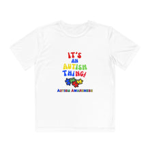 Load image into Gallery viewer, Kids Unisex Light Weight Tee- "It's An Autism Thing"