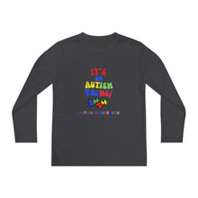 Load image into Gallery viewer, Kids Long Sleeve Unisex lightweight Tee -"It's An Autism Thing"