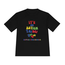 Load image into Gallery viewer, Unisex Dry Fit Tee "It's An Autism Thing"