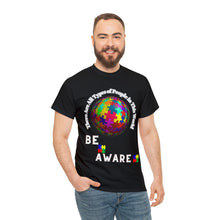 Load image into Gallery viewer, Autism Awareness Unisex All Types of People in this World Be Aware T-Shirt