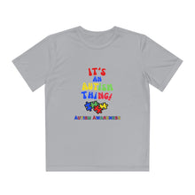 Load image into Gallery viewer, Kids Unisex Light Weight Tee- "It's An Autism Thing"