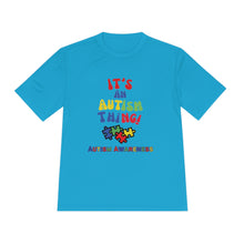 Load image into Gallery viewer, Unisex Dry Fit Tee "It's An Autism Thing"