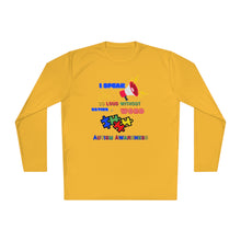 Load image into Gallery viewer, Unisex Lightweight Long Sleeve Tee- "I Speak So Loud Without Saying a Word"