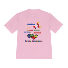 Load image into Gallery viewer, Unisex Dry Fit Tee "I Speak So Loud Without Saying a Word"