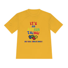 Load image into Gallery viewer, Unisex Dry Fit Tee "It's An Autism Thing"