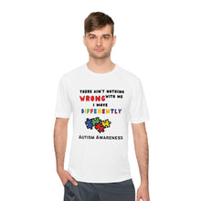 Load image into Gallery viewer, Unisex Dry Fit Tee "There Ain't Nothing Wrong With Me"