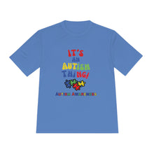 Load image into Gallery viewer, Unisex Dry Fit Tee "It's An Autism Thing"