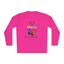 Load image into Gallery viewer, Unisex Lightweight Long Sleeve Tee- "It's An Autism Thing"