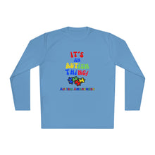 Load image into Gallery viewer, Unisex Lightweight Long Sleeve Tee- "It's An Autism Thing"