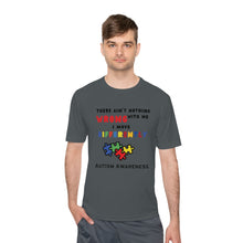 Load image into Gallery viewer, Unisex Dry Fit Tee "There Ain't Nothing Wrong With Me"